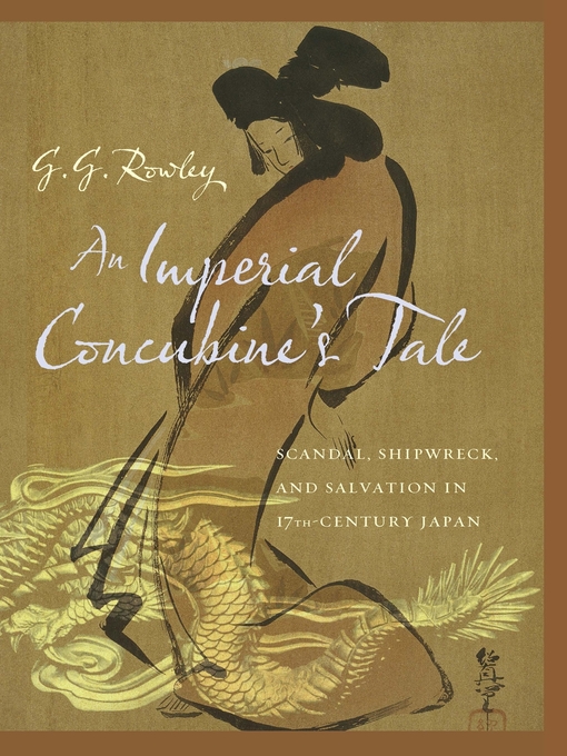 Title details for An Imperial Concubine's Tale by G. G. Rowley - Available
